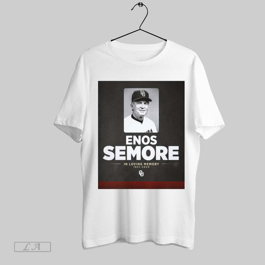 Original Poster In Loving Memory 1931 2025 Enos Semore The Winningest Coach In The History Of Oklahoma Baseball T Shirt Sweatshirt Hoodie Shirt