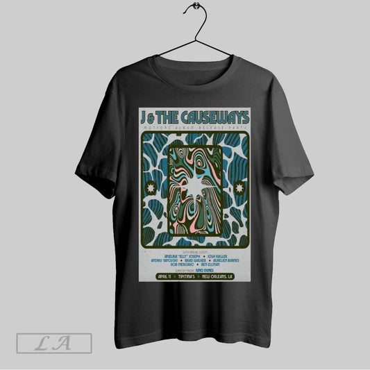 Original Poster J And The Causeways New Orleans La April 11 2025 T Shirt Sweatshirt Tee Shirt