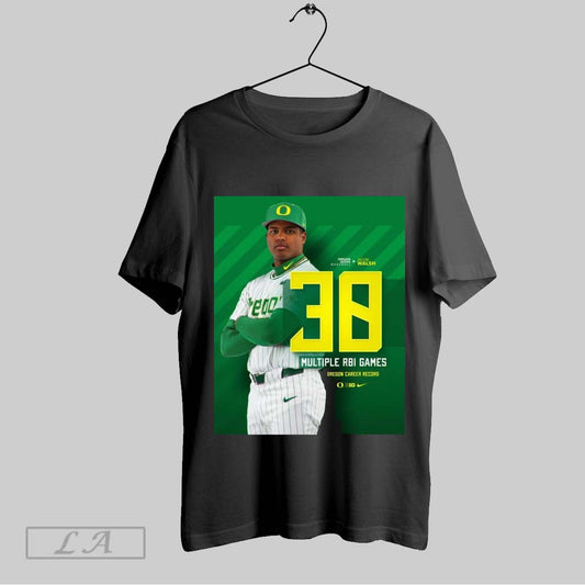 Original Poster Jacob Walsh Oregon Ducks Baseball 38 Career Multi Rbi Games Oregon Career Record B1g T Shirt Sweatshirt Hoodie Shirt