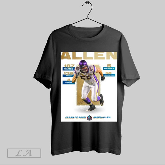 Original Poster Jared Allen 187 Games 5 Pro Bowls 136 Sacks Pro Football Hall Of Fame Class Of 2025 T Shirt Sweatshirt Tee Shirt