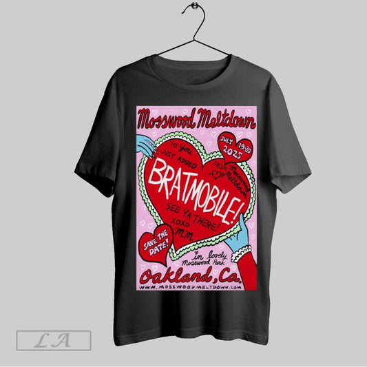Original Poster Mosswood Meltdown July 19 20 2025 Mosswood Park In Oakland Ca Bratmobile See Ya There To You Just Added T Shirt Sweatshirt Tee Shirt