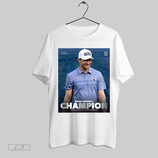 Original Poster Pga Tour Brian Campbell Earns His Maiden Victory Mexico Open At Vidantaworld 2025 T Shirt Sweatshirt Hoodie Shirt
