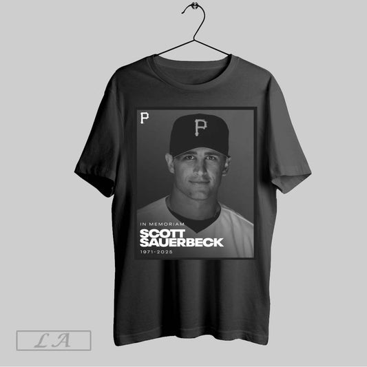 Original Poster Pittsburgh Pirates Rip In Memoriam Scott Sauerbeck 1971 2025 T Shirt Sweatshirt Tee Shirt
