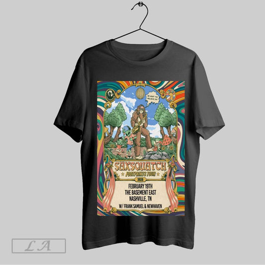 Original Poster Saxsquatch February 19th 2025 The Basement East In Nashville Tn T Shirt Sweatshirt Tee Shirt