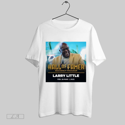 Original Poster The Class Of 1993 Hall Of Famer Residency Program Larry Little Feb 26 Mar 1 2025 T Shirt Sweatshirt Hoodie Shirt