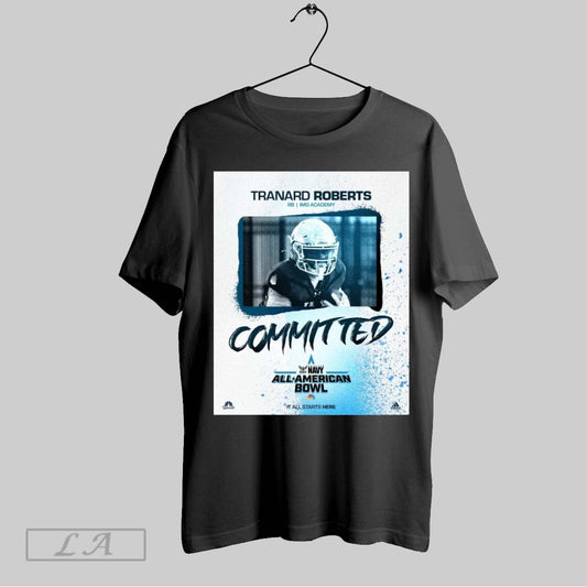 Original Poster Tranard Roberts Rb Img Academy Committed Navy All American Bowl 2025 T Shirt Sweatshirt Tee Shirt