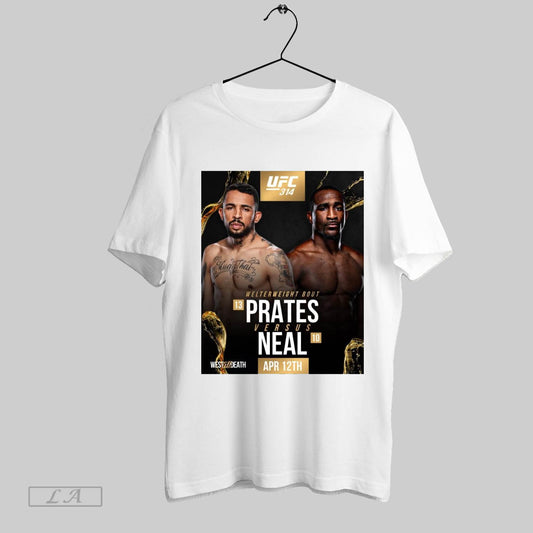Original Poster Ufc 314 Welterweight Bout Carlos Prates Vs Geof Neal Apr 12th 2025 T Shirt Sweatshirt Tee Shirt