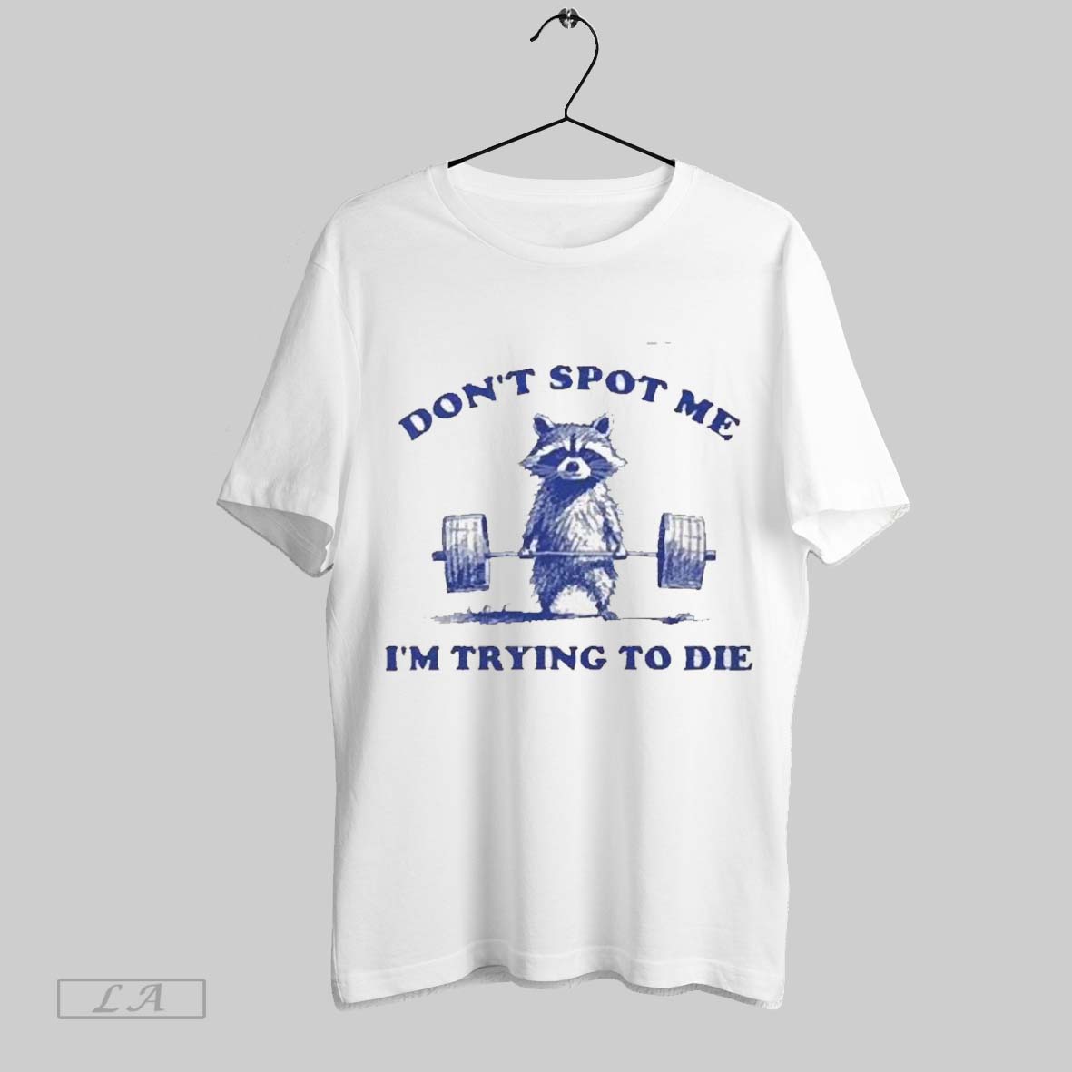 Original Raccoon Aesthetic Dont Spot Me Im Trying To Die 2025 T Shirt Sweatshirt Hoodie Shirt
