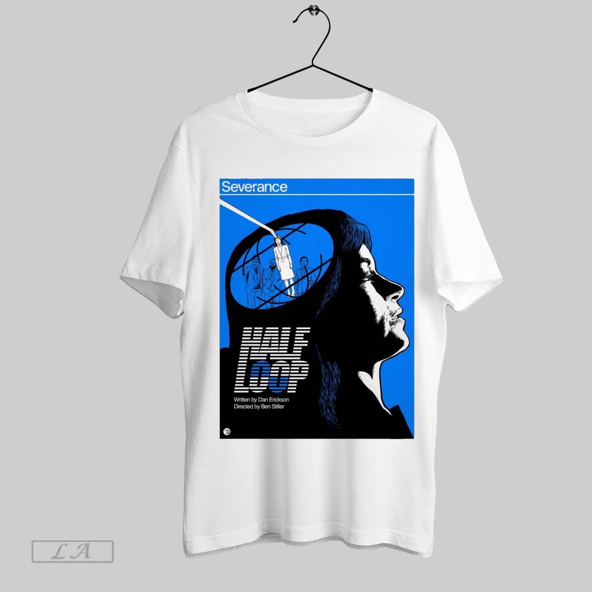 Original Severance Half Loop Written By Dan Erickson Directed By Ben Stiller Poster T Shirt Sweatshirt Tee Shirt
