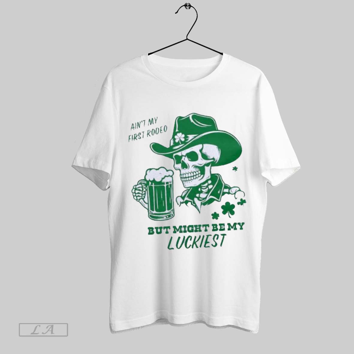 Original Skeleton Aint My First Rodeo But Might Be My Luckiest T Shirt Sweatshirt Hoodie Shirt