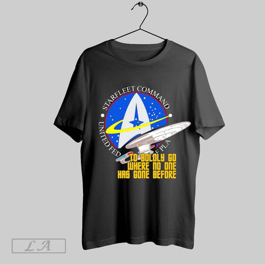 Original To Boldly Go Starfleet Command Inspired Sci Fi Space Exploration Design T Shirt Sweatshirt Hoodie Shirt