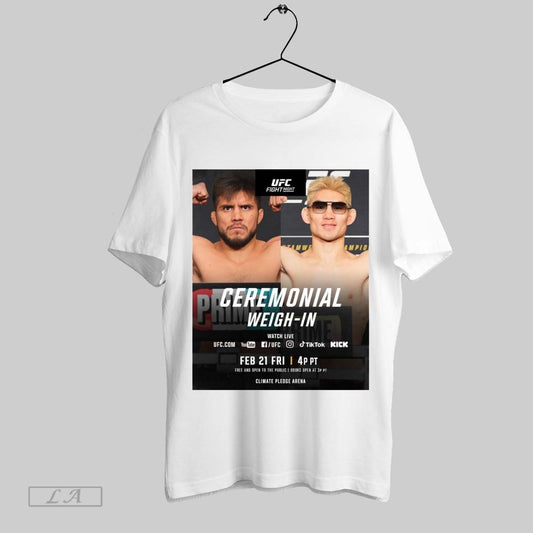 Original Ufc Fight Night Ceremonial Weigh In February 21 Fri 2025 Climate Pledge Arena Poster T Shirt Sweatshirt Tee Shirt