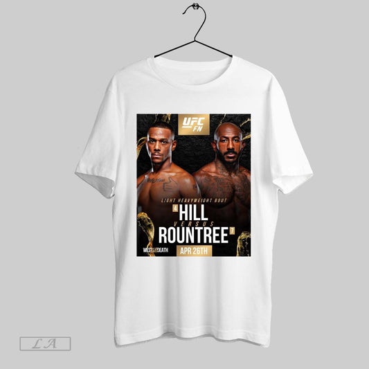 Original Ufc Fight Night Light Heavyweight Bout Jamahal Hill Vs Khalil Rountree April 26th 2025 West Till Death Poster T Shirt Sweatshirt Hoodie Shirt