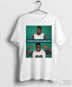 Philadelphia Eagles Jordan Davis I Just Want To Be Able To Wear Shorter Socks Poster T-shirt