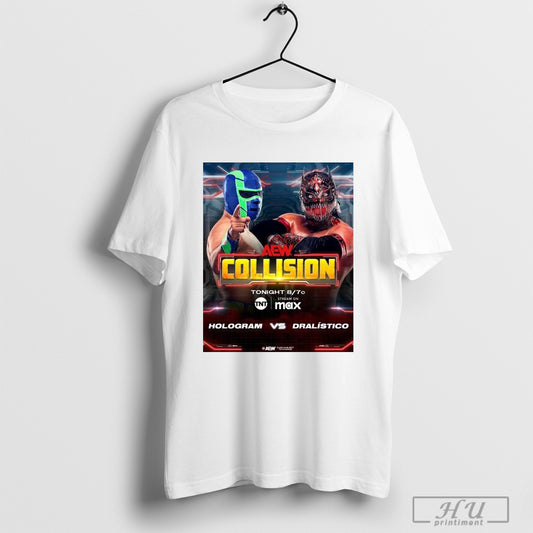 Poster Aew Collision Hologram Vs Dralistico Stream On Max March 8 2025 T Shirt Sweatshirt