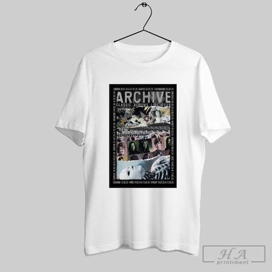 Poster Archive With Classic Albums Live 2025 London 30 01 25 And 31 01 25 Nantes 02 02 25 Luxembourg 03 02 24 T Shirt