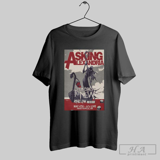 Poster Asking Alexandria Jjs Live Fayetteville Ar 5 4 2025 From Ashes To New T Shirt