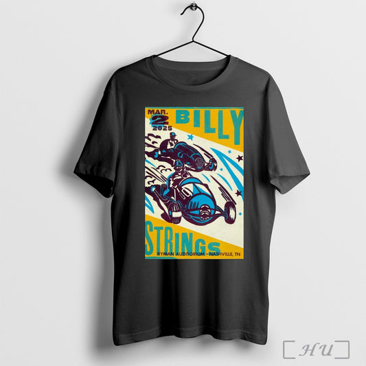 Poster Billy Strings March 2 2025 Nashville Tn Ryman Auditorium T Shirt Sweatshirt
