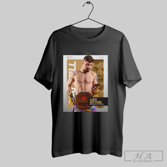Poster Cage Warriors Cw 183 Liam Gittins Bantamweight Champion And Still 2025 T Shirt