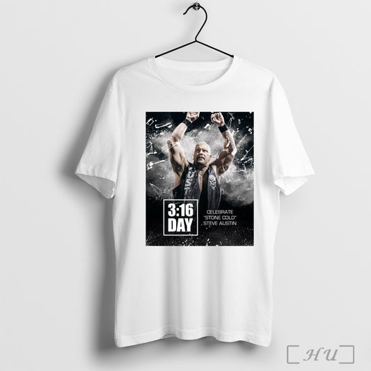 Poster Celebrate Stone Cold Steve Austin 3 16 Day Wwe 2025 Graphic T Shirt Sweatshirt