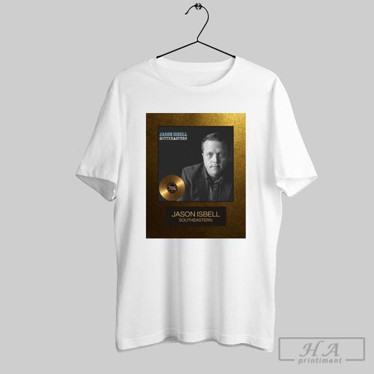 Poster Congratulations To Jason Isbell On Earning His First Riaa Gold Certification For Southeastern 2025 T Shirt