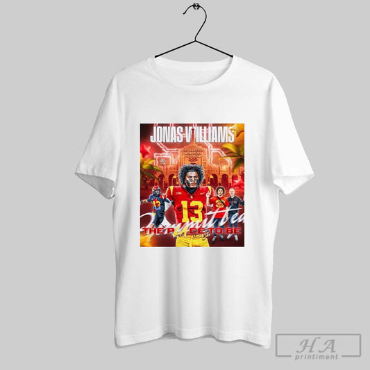 Poster Four Star Qb Jonas Williams Has Flipped His Commitment From Oregon To Usc Trojans The Place To Be T Shirt