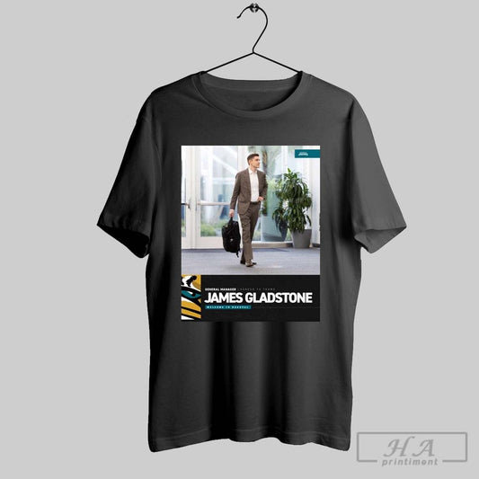 Poster General Manager Agreed To Terms James Gladstone Jacksonville Jaguars Nfl Welcome To Duuuval T Shirt