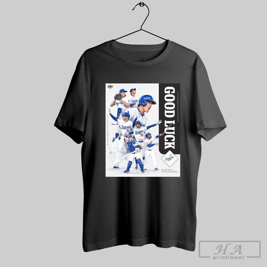 Poster Good Luck In Japan Los Angeles Dodgers Baseball Mlb In The 2025 Regular Season T Shirt