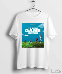 Poster Itâ€™s In the Game Madden NFL Football 2024 Football Was Never The Same t-shirt