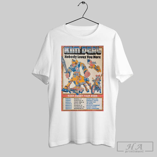 Poster Kim Deal Nobody Loves You More East Coast Tour 2025 March 6 Norwalk Ct District Music Hall March 7 Woodstock Ny T Shirt