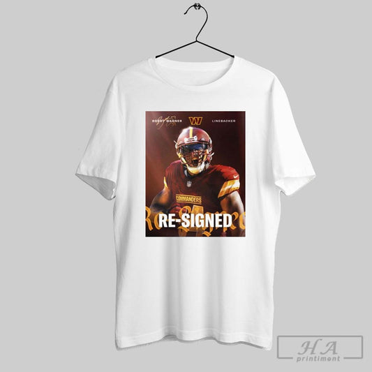 Poster Linebacker Bobby Wagner Nfl Re Signed Washington Commanders Football Signature 2025 T Shirt