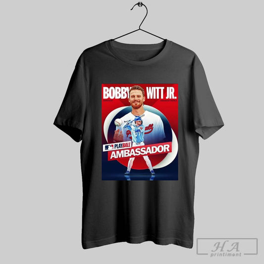 Poster Mlb First Ever Play Ball Ambassador Superstar Bobby Witt Jr Kansas City Royals Baseball 2025 T Shirt