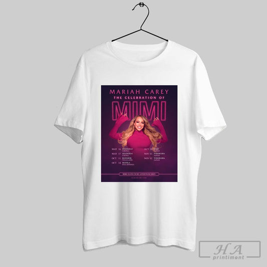 Poster Mariah Carey The Celebration Of Mimi May 16 17 Shanghai China October 11 2025 Bangkok Thailand T Shirt