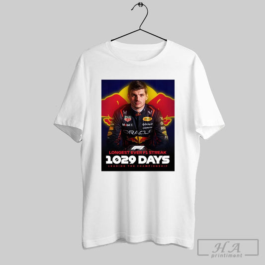 Poster Max Verstappen Longest Ever Formula 1 Steak 1029 Days Leading The Championship T Shirt