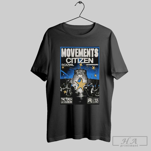 Poster Movements Citizen Scowl Downward April 6 2025 The Torch Coliseum Los Angeles California T Shirt