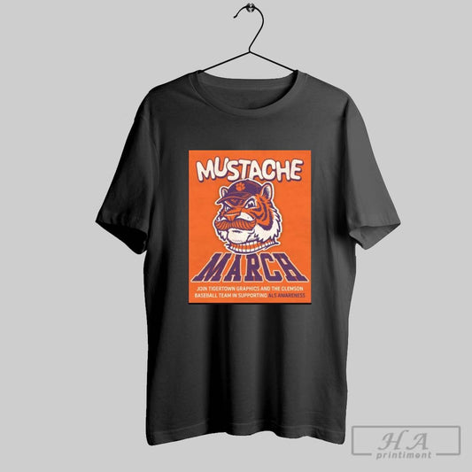 Poster Mustache March Join Tigertown Graphics And The Clemson Baseball Team In Supporting Als Awareness 2025 T Shirt