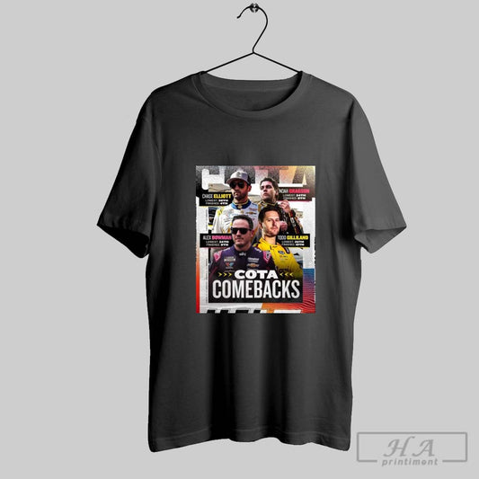 Poster Nascar Circuit Of The Americas Cota Comebacks Chase Elliott Noah Gragson Alex Bowman Todd Gilliland 2025 T Shirt