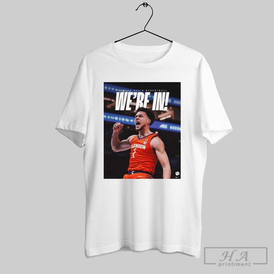 Poster Never A Doubt Clemson Tigers Mens Basketball Were In Ncaa March Madness 2025 T Shirt