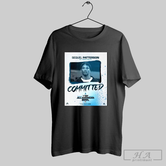 Poster Sequel Patterson Indian Land H S Has Accepted His Invitation To The 2026 Navy All American Bowl T Shirt