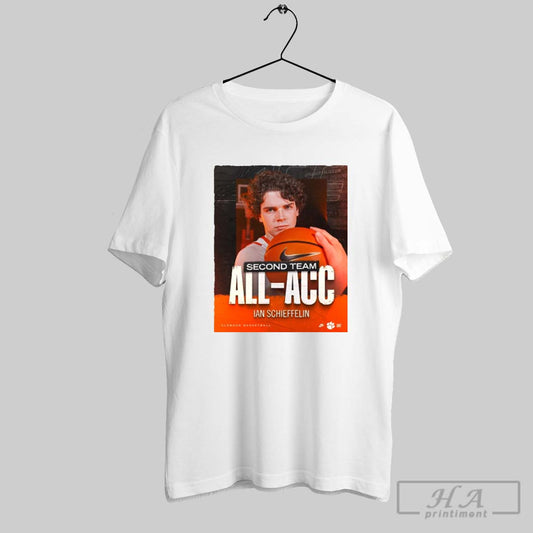 Poster Still Cookin Second Team All Acc For Ian Schieffelin Clemson Tigers Basketball T Shirt