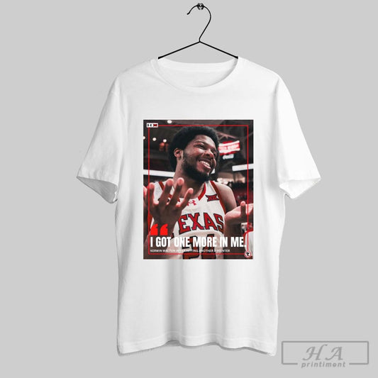 Poster Texas Tech Red Raiders I Got One More In Me Kerwin Walton After Hitting Another 3 Pointer T Shirt