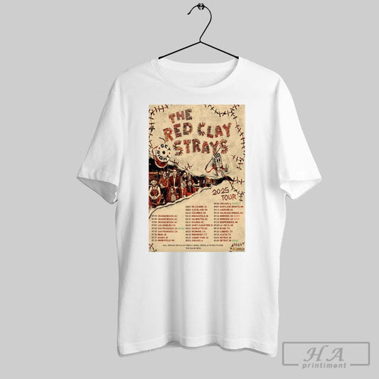 Poster The Red Clay Strays Get Right Tour 2025 07 03 Orange Beach Al 07 04 Orange Beach Al 07 20 Los Angeles Ca T Shirt