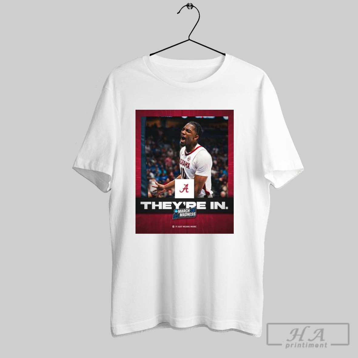 Poster Theyre In Alabama Crimson Tide Mens Basketball Vs Robert Morris Ncaa March Madness March 21 2025 T Shirt