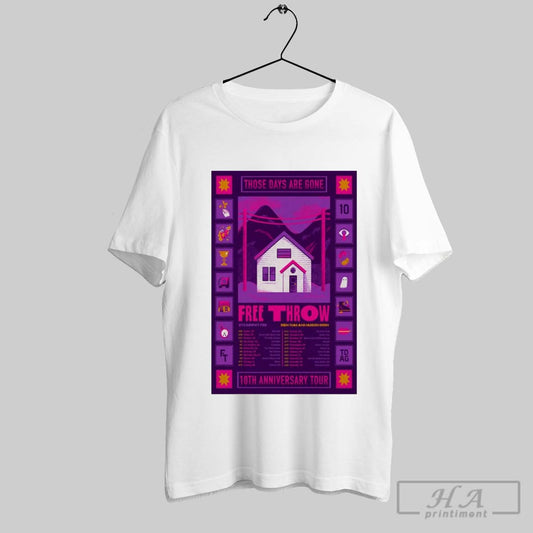 Poster Those Days Are Gone Free Throw 10th Anniversary Tour 2025 With Support Free T Shirt