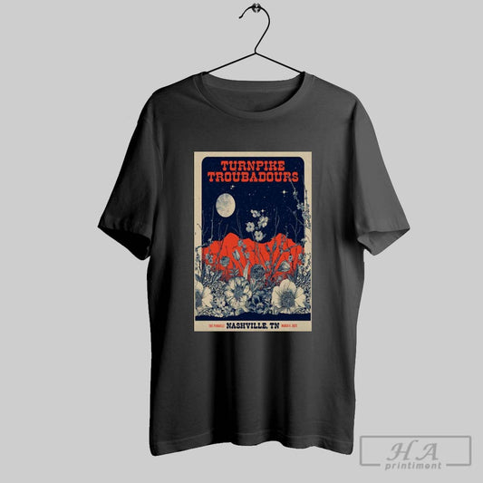 Poster Turnpike Troubadours March 8 2025 The Pinnacle In Nashville Tn T Shirt