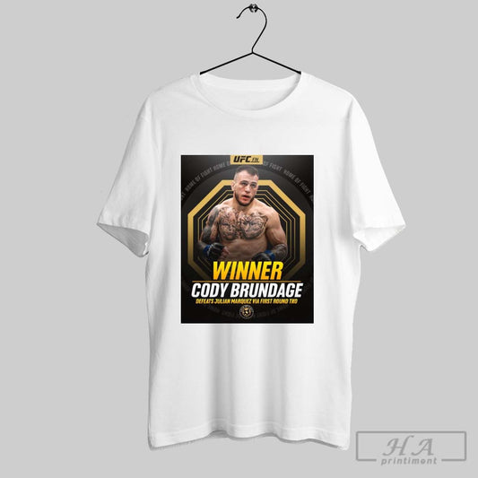 Poster Ufc Fn Winner Cody Brundage Defeats Julian Marquez Via First Round Tko Home Of Fight 2025 T Shirt