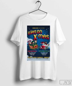 Poster War On X-Mas The Lawrence Arms December 6-7 2024 Metro Chicago, IL Tour t-shirt