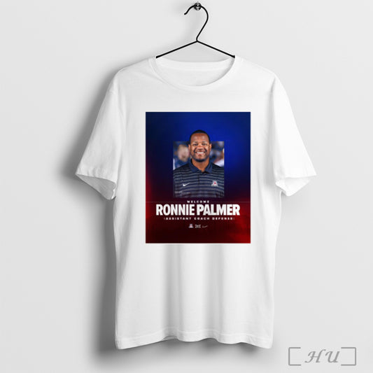 Poster Welcome Ronnie Palmer Assistant Coach Defense Arizona Wildcats Football T Shirt Sweatshirt