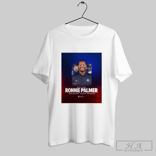Poster Welcome Ronnie Palmer Assistant Coach Defense Arizona Wildcats Football T Shirt