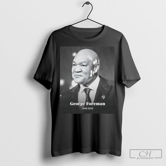 Rip George Foreman 1949 2025 Shirt Sweatshirt Poster